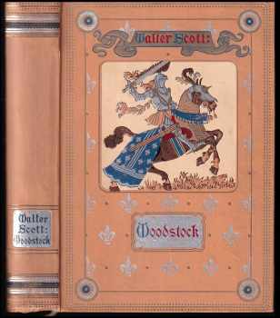 Walter Scott: Woodstock: Šlechtic, Příběh z roku 1651