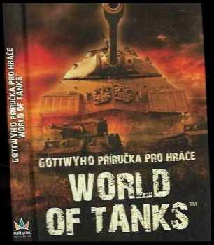 Gottwyho příručka pro hráče World of tanks