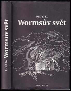 Petr Koťátko: Wormsův svět