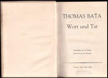 Tomáš Baťa: Wort und Tat