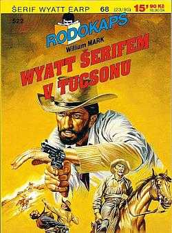 William Mark: Wyatt šerifem v Tucsonu