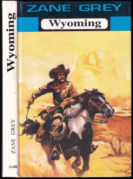 Zane Grey: Wyoming