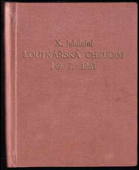 X. jubilejní Loutkářská Chrudim 1. - 9. 7. 1961