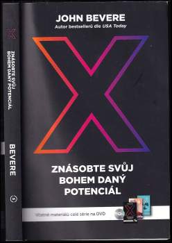 John Bevere: X : Znásobte svůj Bohem daný potenciál