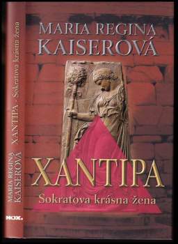 Maria Regina Kaiser: Xantipa