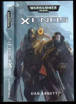 Dan Abnett: Xenos