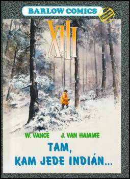 XIII - Tam, kam jede Indián-