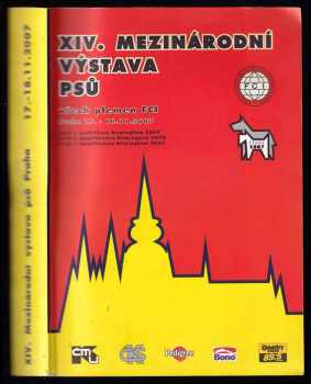 XIV. Mezinárodní výstava psů - všech plemen FCI - Praha 17. - 18.11.2007