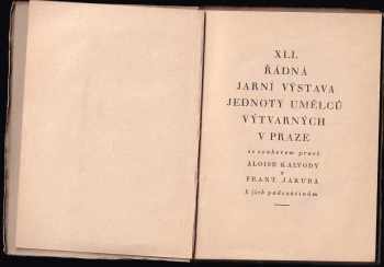 XLI. řádná jarní výstava Jednoty umělců výtvarných v Praze