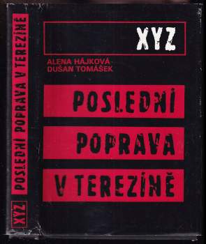 XYZ : poslední poprava v Terezíně - Robert Kvaček, Dušan Tomášek, Alena Hájková (1988, Svoboda) - ID: 838788