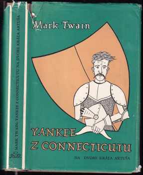 Yankee z Connecticutu na dvore kráľa Artuša - Mark Twain (1955, SVKL) - ID: 398801