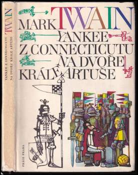 Mark Twain: Yankee z Connecticutu na dvoře krále Artuše