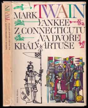 Yankee z Connecticutu na dvoře krále Artuše - Mark Twain (1969, Práce)