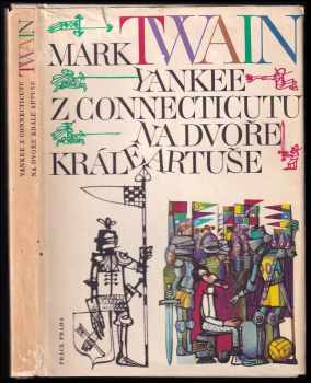 Mark Twain: Yankee z Connecticutu na dvoře krále Artuše