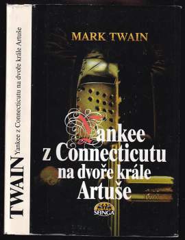 Mark Twain: Yankee z Connecticutu na dvoře krále Artuše