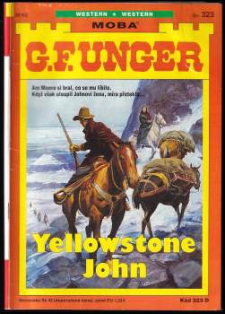 Gert F Unger: Yellowstone John