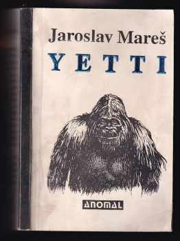 Yetti, aneb, Záhada před rozřešením