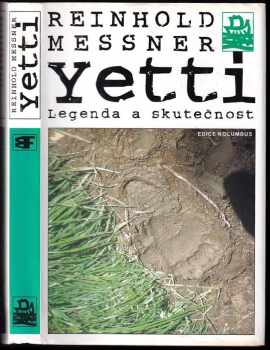 Yetti : legenda a skutečnost - Reinhold Messner (1999, Mladá fronta) - ID: 718461