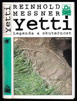 Yetti : legenda a skutečnost - Reinhold Messner (1999, Mladá fronta) - ID: 730474