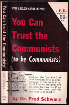 You Can Trust the Communists to be Communists