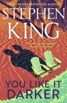 Stephen King: You like it darker
