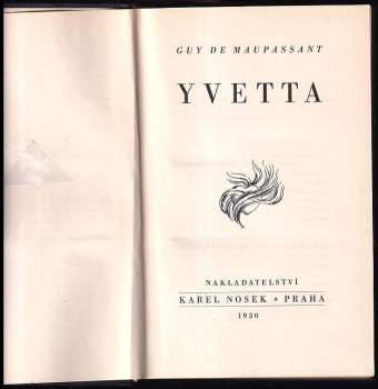 Guy de Maupassant: Yvetta ; Lojová kulička