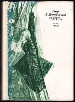 Guy de Maupassant: Yvetta
