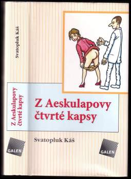 Svatopluk Káš: Z Aeskulapovy čtvrté kapsy