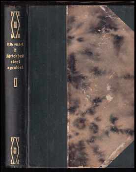 Fritz von Bronsart: Z afrických stepí a pralesů : novelly a vypravování