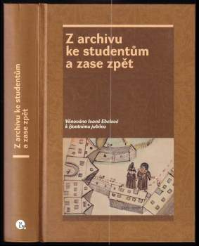 Z archivu ke studentům a zase zpět