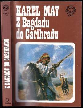 Z Bagdádu do Cařihradu : 3. svazek - volný cyklus Ve stínu pádišáha, třetí svazek - Karl May (1993, Olympia) - ID: 822909