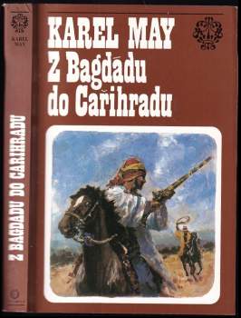 Z Bagdádu do Cařihradu : 3. svazek - volný cyklus Ve stínu pádišáha, třetí svazek - Karl May (1993, Olympia) - ID: 834173