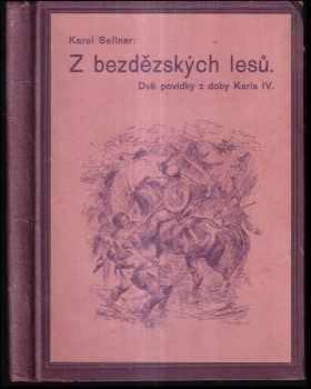 Karel Sellner: Z bezdězských lesů