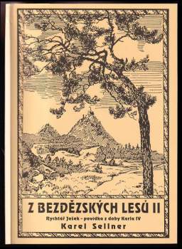 Z bezdězských lesů II - Rychtář Ješek