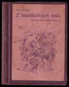 Karel Sellner: Z bezdězských lesů