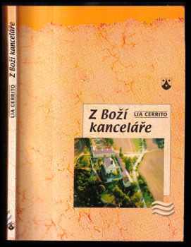 Lia Cerrito: Z Boží kanceláře