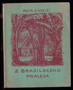 Z brasilského pralesa