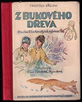 František Křelina: Z bukového dřeva