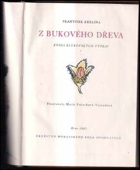 František Křelina: Z bukového dřeva : kniha klukovských výprav