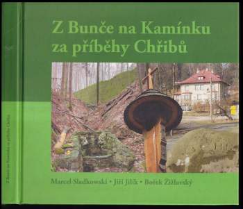 Z Bunče na Kamínku za příběhy Chřibů