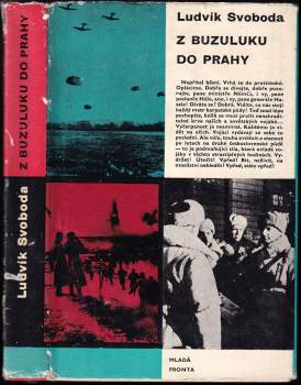 Ludvík Svoboda: Z Buzuluku do Prahy