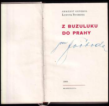 Ludvík Svoboda: Z Buzuluku do Prahy