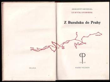 Ludvík Svoboda: Z Buzuluku do Prahy