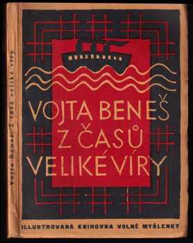 Vojta Beneš: Z časů veliké víry - vzpomínky na cestu ze Spojených států amerických do Anglie na podzim 1916