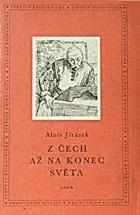 Z Čech až na konec světa - Alois Jirásek (1955, Státní nakladatelství dětské knihy) - ID: 247300