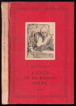 Z Čech až na konec světa - Alois Jirásek (1960, Státní nakladatelství dětské knihy) - ID: 176566