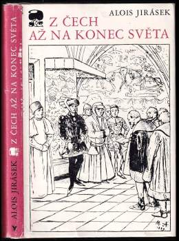 Alois Jirásek: Z Čech až na konec světa