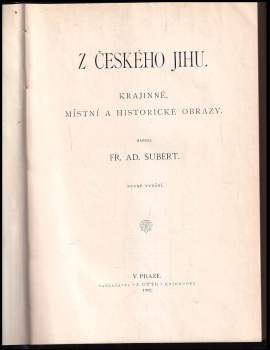 František Adolf Šubert: Z českého jihu
