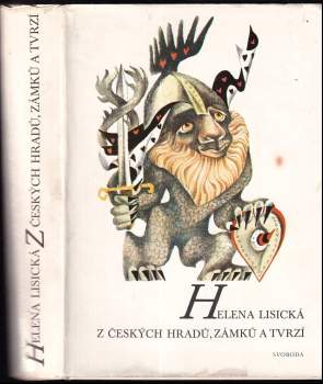 Z českých hradů, zámků a tvrzí : pověsti a zkazky - Helena Lisická, Antonín Roubic (1972, Svoboda) - ID: 809654