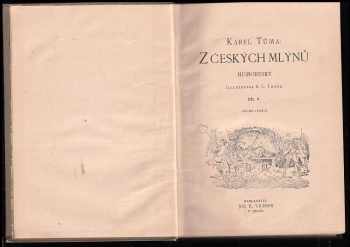 Karel Tůma: Z českých mlýnů Díl V + VI + VIII: humoresky